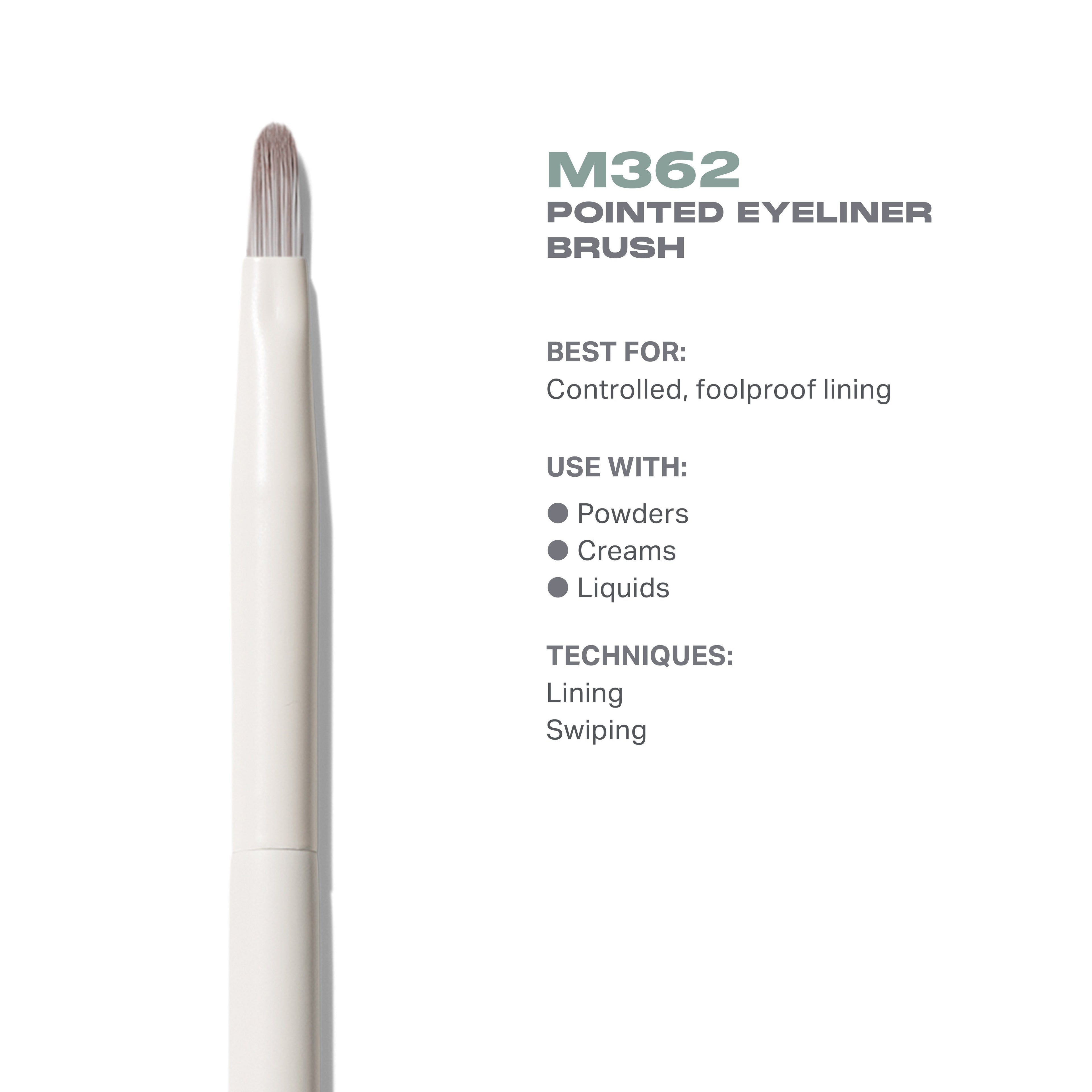 M362 Pointed Eyeliner Brush